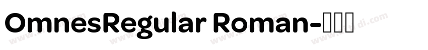 OmnesRegular Roman字体转换
